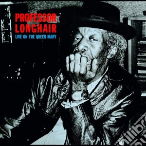 Professor Longhair - Live On The Queen Mary cd musicale di Professor Longhair