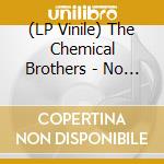 (LP Vinile) The Chemical Brothers - No Geography (Limited) (3 Lp) vinile