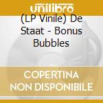 (LP Vinile) De Staat - Bonus Bubbles lp vinile di De Staat