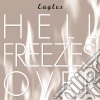 Eagles - Hell Freezes Over cd musicale di Eagles