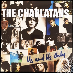 (LP Vinile) Charlatans (The) - Us And Us Only lp vinile