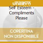 Self Esteem - Compliments Please cd musicale di Self Esteem