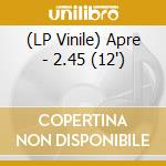 (LP Vinile) Apre - 2.45 (12