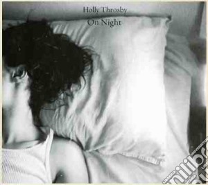 (LP Vinile) Holly Throsby - On Night (Spunk 20Th Anniversary Re-Issue) lp vinile
