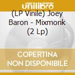 (LP Vinile) Joey Baron - Mixmonk (2 Lp) lp vinile