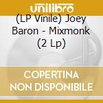 (LP Vinile) Joey Baron - Mixmonk (2 Lp) vinile