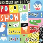 Regurgitator's Pogogo Show - Really Really Really Really Boring Album cd