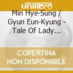 Min Hye-Sung / Gyun Eun-Kyung - Tale Of Lady Sugyeong (Pansori) cd musicale