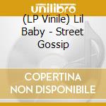 (LP Vinile) Lil Baby - Street Gossip lp vinile di Lil Baby