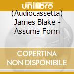 (Audiocassetta) James Blake - Assume Form cd