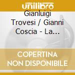 Gianluigi Trovesi / Gianni Coscia - La Misteriosa Musica Della Regina Loana cd musicale
