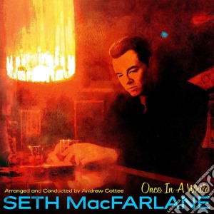 Seth Mcfarlane - Once In A While cd musicale di Mcfarlane Seth