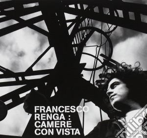 Francesco Renga - Camere Con Vista (15Th Anniversary) cd musicale di Francesco Renga