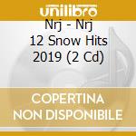 Nrj - Nrj 12 Snow Hits 2019 (2 Cd) cd