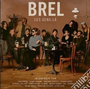 (LP Vinile) Jacques Brel / Various - Brel: Ces Gens-La (2 Lp) lp vinile di Universal Music