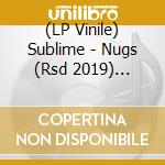 (LP Vinile) Sublime - Nugs (Rsd 2019) (Coloured) vinile