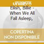 Eilish, Billie - When We All Fall Asleep,