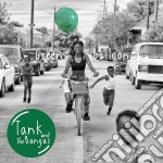 Tank And The Bangas - Green Balloon