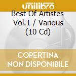 Best Of Artistes Vol.1 / Various (10 Cd) cd