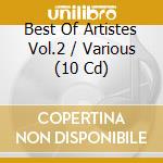 Best Of Artistes Vol.2 / Various (10 Cd) cd
