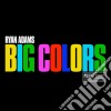(LP Vinile) Ryan Adams - Big Colors cd