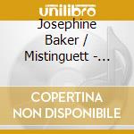 Josephine Baker / Mistinguett - Patrimoine (2 Cd) cd