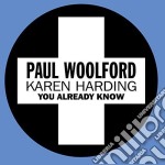 (LP Vinile) Paul Woolford / Karen Harding - You Already Know