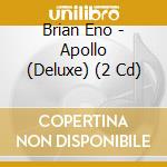 Brian Eno - Apollo (Deluxe) (2 Cd) cd