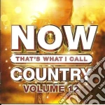 Now That's What I Call Country Volume 12 / Various cd