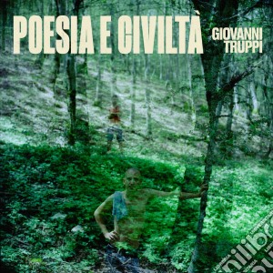 Giovanni Truppi - Poesia E Civilta' cd musicale di Giovanni Truppi