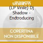 (LP Vinile) Dj Shadow - Endtroducing lp vinile
