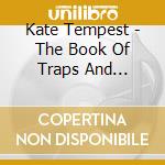 Kate Tempest - The Book Of Traps And Lessons (Ltd Ed.) cd