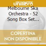 Melbourne Ska Orchestra - 52 Song Box Set (4 Cd) cd