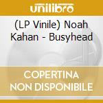 (LP Vinile) Noah Kahan - Busyhead vinile