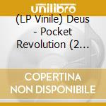 (LP Vinile) Deus - Pocket Revolution (2 Lp) vinile