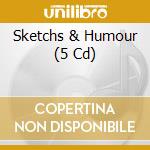 Sketchs & Humour (5 Cd) cd musicale