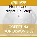 Montecarlo Nights On Stage 2 cd