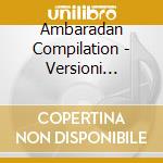 Ambaradan Compilation - Versioni Originali / Various cd