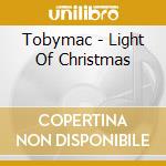 Tobymac - Light Of Christmas cd