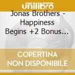 Jonas Brothers - Happiness Begins +2 Bonus Tracks cd
