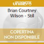 Brian Courtney Wilson - Still cd musicale
