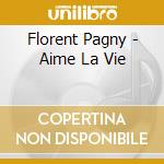 Florent Pagny - Aime La Vie cd
