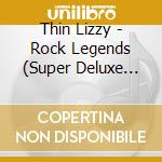 Thin Lizzy - Rock Legends (Super Deluxe Edition) (6 Cd+Dvd) cd