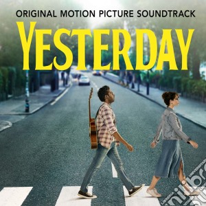 Yesterday (Original Motion Picture Soundtrack) cd musicale di Capitol
