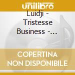 Luidji - Tristesse Business - Saison 1 cd