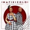 Mafikizolo - African Legends cd