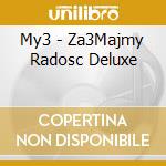 My3 - Za3Majmy Radosc Deluxe cd