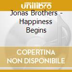 Jonas Brothers - Happiness Begins cd