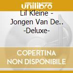 Lil Kleine - Jongen Van De.. -Deluxe- cd
