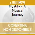 Mystify - A Musical Journey cd